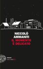 Il momento � delicato. eBook