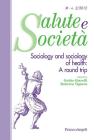 Sociology and sociology of health: A round trip. eBook