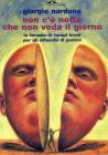 Non c� notte che non veda il giorno. eBook