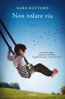 Non volare via. eBook