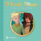 Il Piccolo Principe - Buona notte - Lorgano di Zefiro. eBook