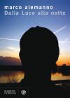 Dalla luce alla notte. eBook