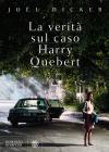 La verit� sul caso Harry Quebert. eBook