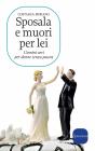 Sposala e muori per lei. eBook