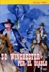 30 winchesters per El Diablo
