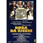 Roba da ricchi
