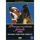 Provocazione fatale