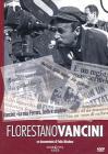 Florestano Vancini. Cronaca di un autore...