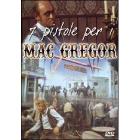Sette pistole per i MacGregors