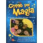 Come per magia