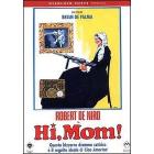 Hi, Mom!