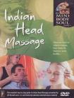 Indian Head Massage. Mind Body & Soul