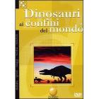 Dinosauri, ai confini del mondo