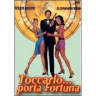 Toccarlo... porta fortuna