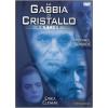 La gabbia di cristallo