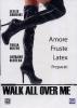 Walk All Over Me