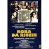 Roba da ricchi