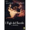 I figli del secolo