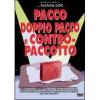 Pacco, doppio pacco e contropaccotto