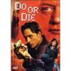 Do or Die