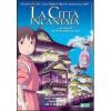 La citt� incantata