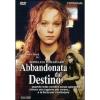 Abbandonata dal destino