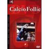 Calcio follie