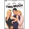 Two Much. Uno di troppo