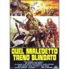 Quel maledetto treno blindato