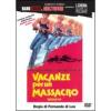 Vacanze per un massacro