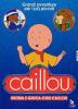 Caillou. Suona e gioca con Caillou (2 Dvd)