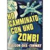 Ho camminato con uno zombie