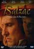 Balzac. Una vita di passioni (2 Dvd)