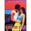 Kiss Or Kill