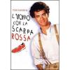 L' uomo con la scarpa rossa