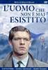 L' uomo che non � mai esistito