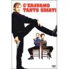 C'eravamo tanto odiati