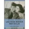 Una rosa bianca per Giulia