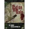 La radice del male