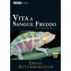 Vita a sangue freddo (3 Dvd)