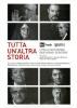 Tutta un'altra storia. L'Italia raccontata da 8 grandi scrittori (4 Dvd)