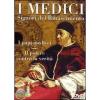 I Medici. I papi medicei. Il potere contro la verit�