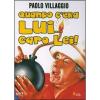 Quando c'era lui... caro lei