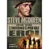L' inferno � per gli eroi