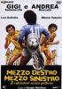 Mezzo destro, mezzo sinistro