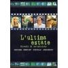 L' ultima estate. Ricordi di un'amicizia