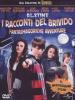 R.L. Stine. I racconti del brivido. Fantasmagoriche avventure