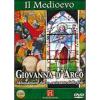 Il Medioevo. Giovanna d'Arco. Abbandonata dal re, sostenuta dalla fede