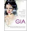 Gia. Una donna oltre ogni limite