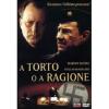 A torto o a ragione